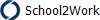 School2Work
